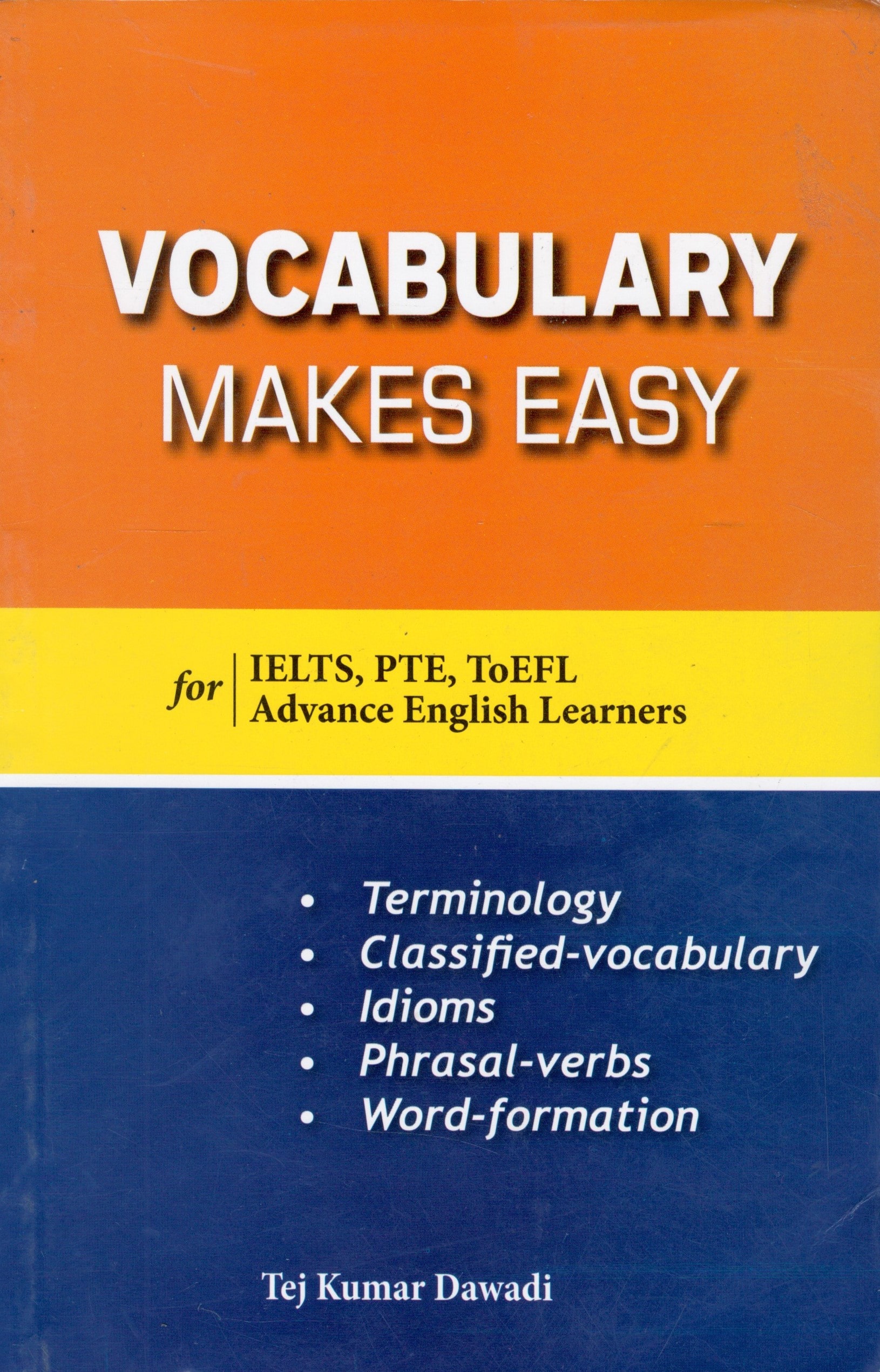 Vocabulary Makes Easy for IELTS,PTE, ToEFL