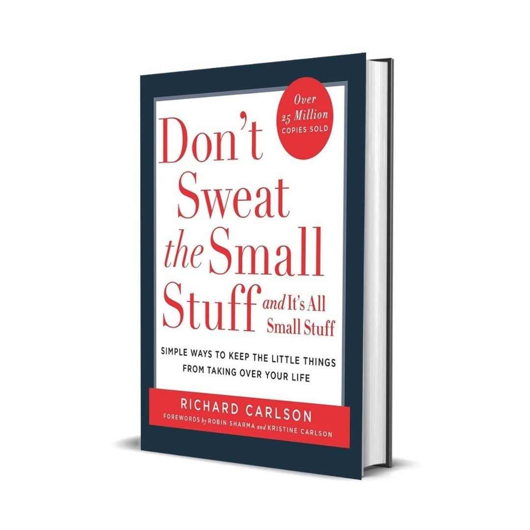 Don't Sweat the Small Stuff